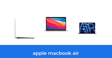 - The Top 9 Best Apple Macbook Air In 2023: According To Reviews.