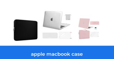 - The Top 10 Best Apple Macbook Case In 2023: According To Reviews.