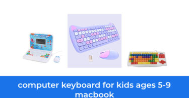 - The Top 10 Best Computer Keyboard For Kids Ages 5-9 Macbook In 2023: According To Reviews.