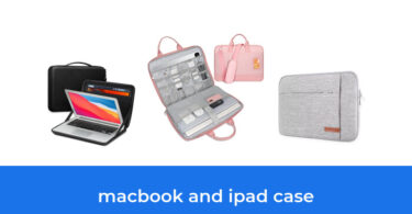 - The Top 10 Best Macbook And Ipad Case In 2023: According To Reviews.