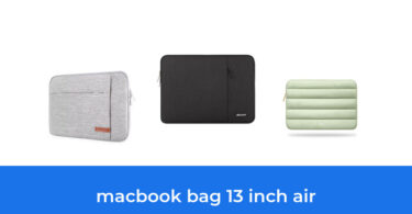 - The Top 7 Best Macbook Bag 13 Inch Air In 2023: According To Reviews.