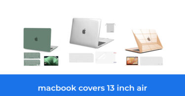- The Top 10 Best Macbook Covers 13 Inch Air In 2023: According To Reviews.