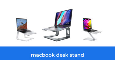- The Top 10 Best Macbook Desk Stand In 2023: According To Reviews.