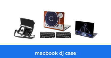 - The Top 10 Best Macbook Dj Case In 2023: According To Reviews.