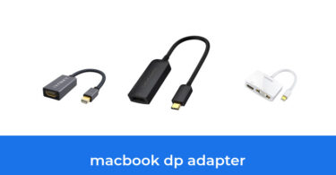 - The Top 10 Best Macbook Dp Adapter In 2023: According To Reviews.
