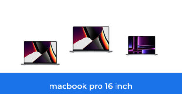 - The Top 10 Best Macbook Pro 16 Inch In 2023: According To Reviews.