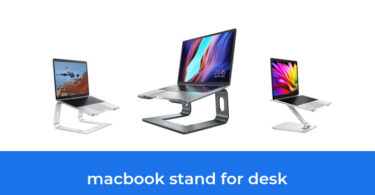 - The Top 10 Best Macbook Stand For Desk In 2023: According To Reviews.