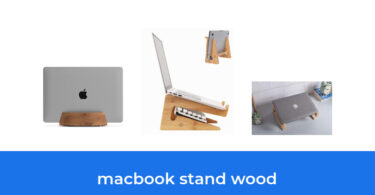 - The Top 6 Best Macbook Stand Wood In 2023: According To Reviews.
