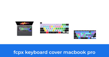 - The Top 8 Best Fcpx Keyboard Cover Macbook Pro In 2023: According To Reviews.
