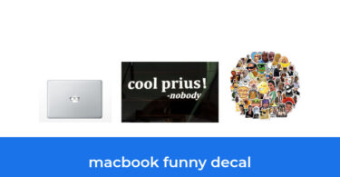 - The Top 10 Best Macbook Funny Decal In 2023: According To Reviews.