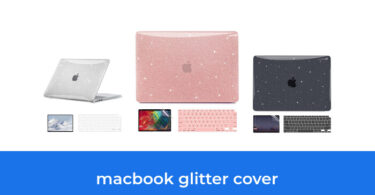 - The Top 10 Best Macbook Glitter Cover In 2023: According To Reviews.