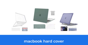 - The Top 10 Best Macbook Hard Cover In 2023: According To Reviews.
