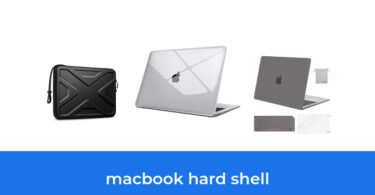 - The Top 10 Best Macbook Hard Shell In 2023: According To Reviews.